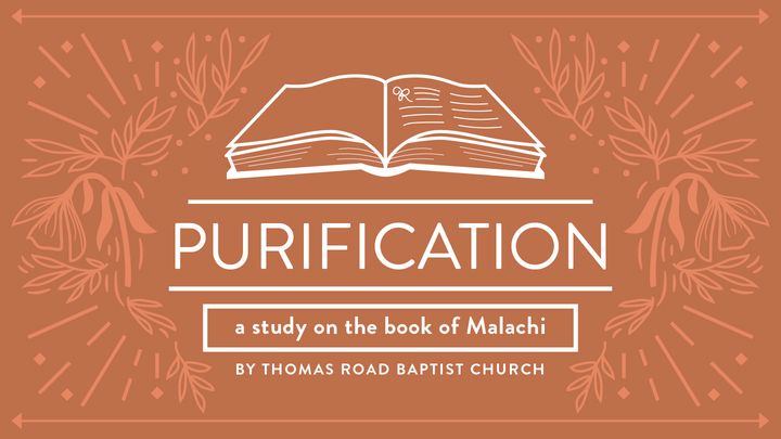 Purification: A Study in Malachi