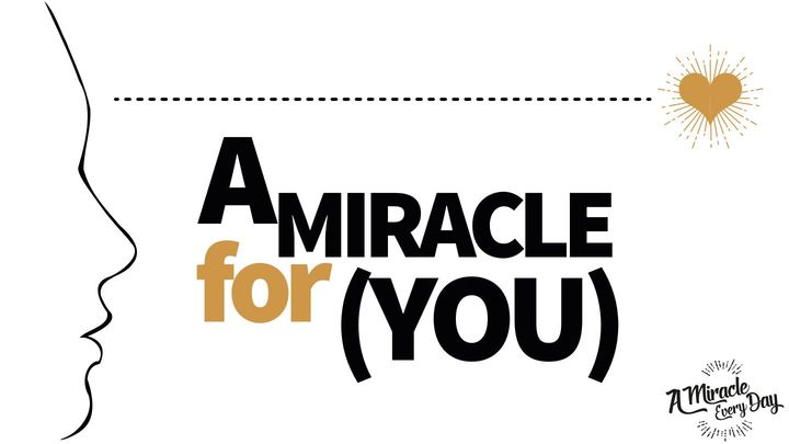 A Miracle for (You)