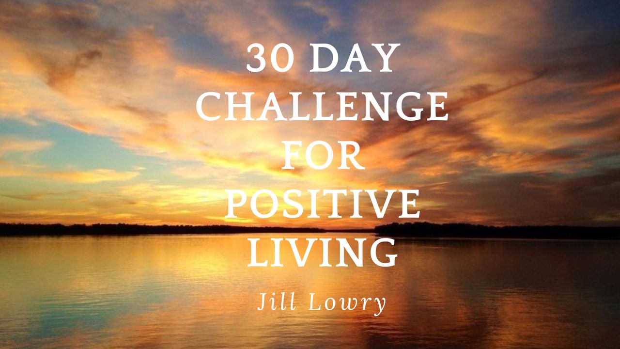 Enjoy Life – Think Positive 30
