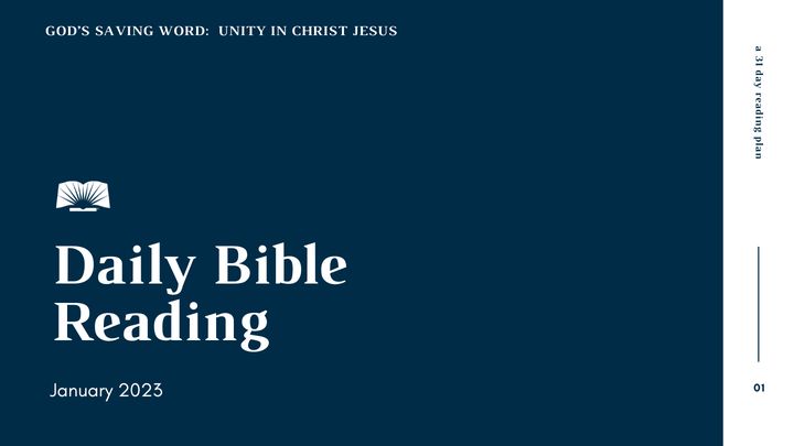 Daily Bible Reading, January 2023 - God’s Saving Word: Unity in Christ Jesus