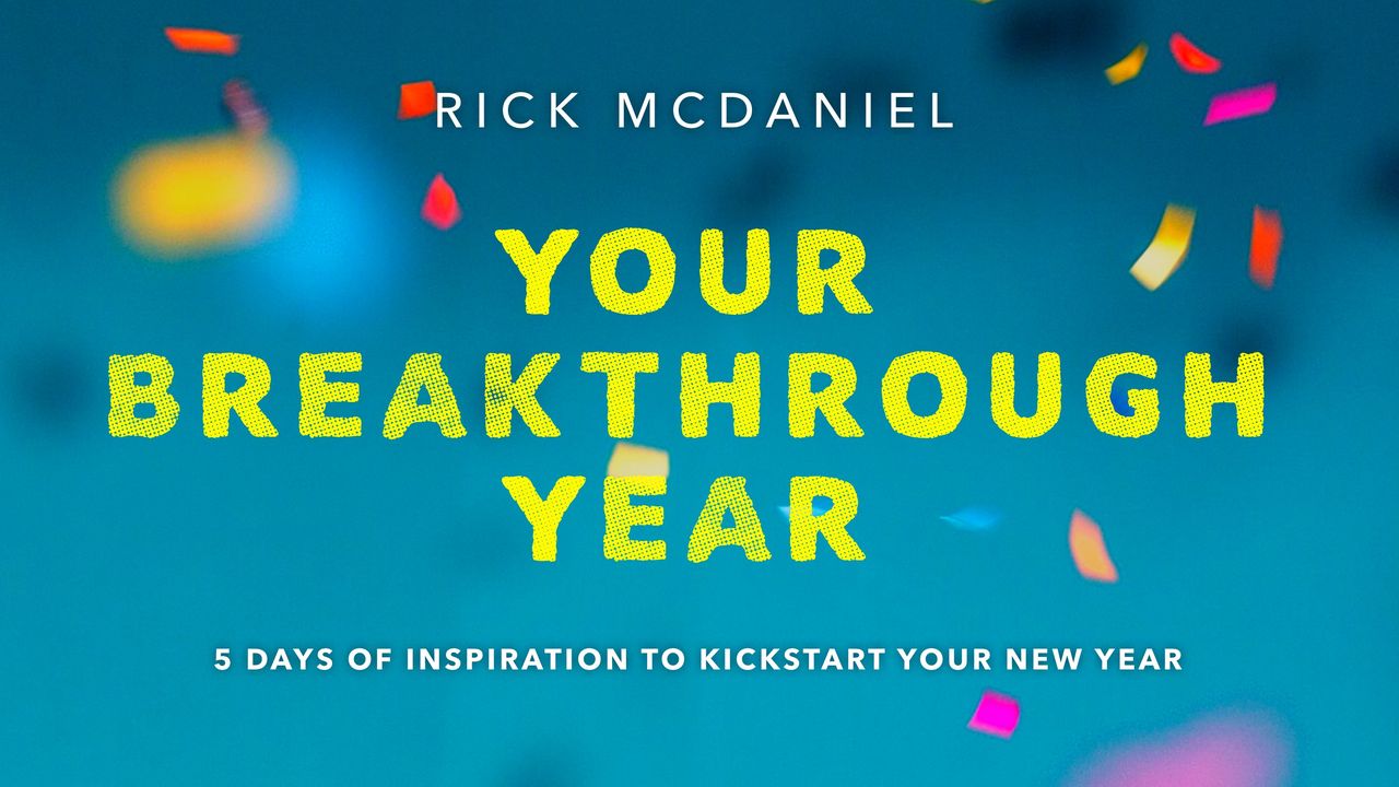 Your Breakthrough Year 5 Days Of Inspiration To Kickstart Your New