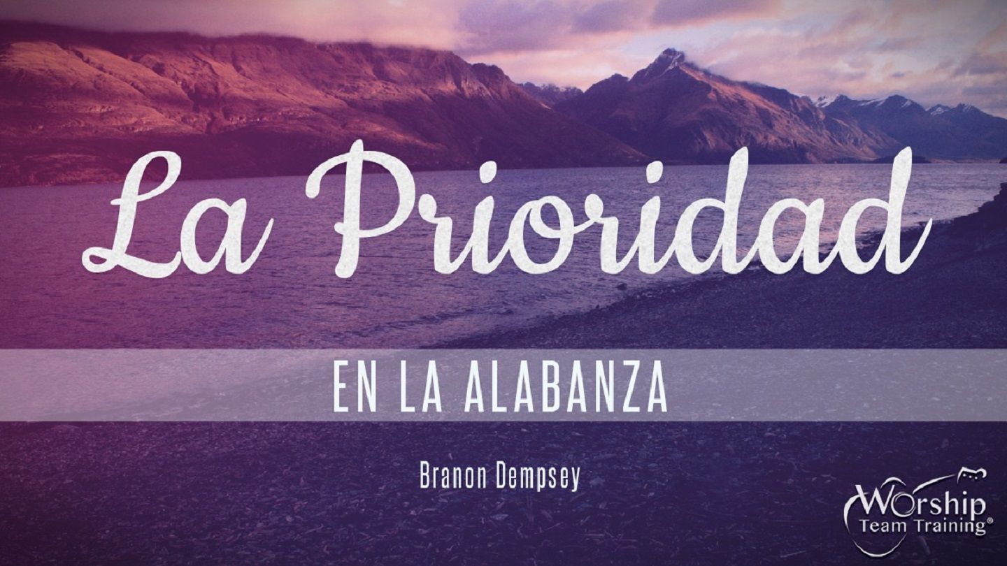 La Prioridad De La Alabanza Este Devocional De 5 Dias Le Ayudara A Recordar Y Renovar El Proposito De Un Adorador Para Que Pueda Llegar A Ser Un Lider Mas Eficaz la prioridad de la alabanza este