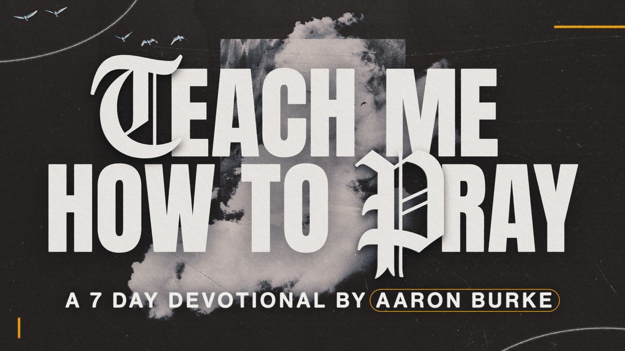 Teach Me How to Pray - Bible App