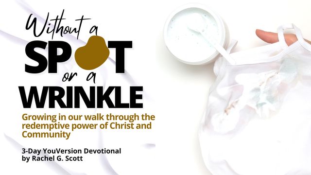 without-a-spot-or-a-wrinkle-devotional-reading-plan-youversion-bible