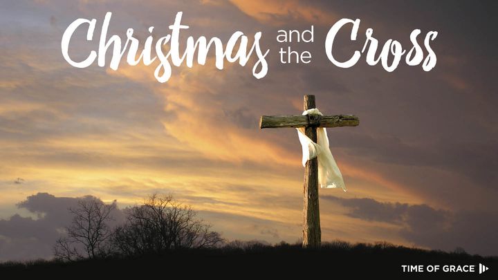 Christmas And The Cross