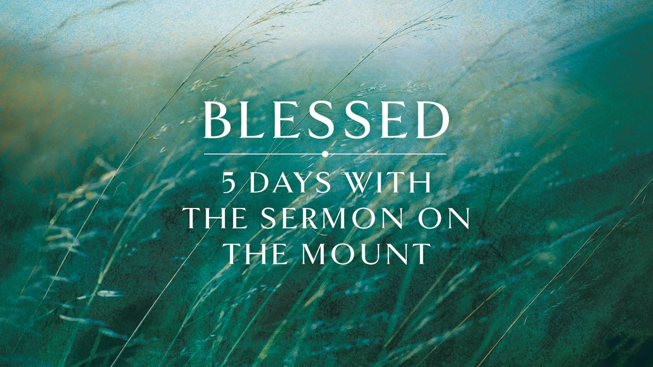 blessed-5-days-with-the-sermon-on-the-mount