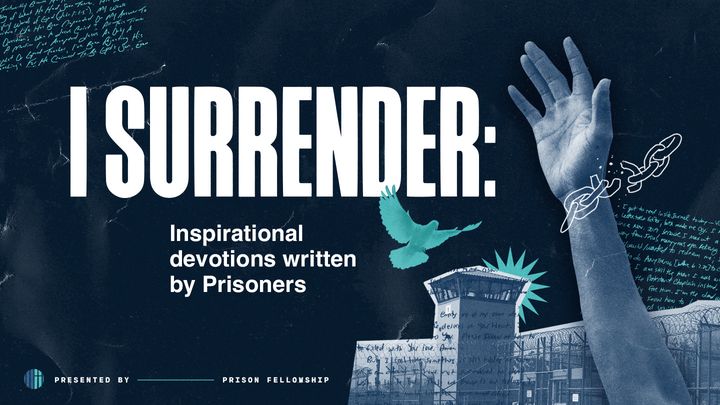 I Surrender: Inspirational Devotions Written by Prisoners