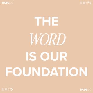 The Word Is Our Foundation