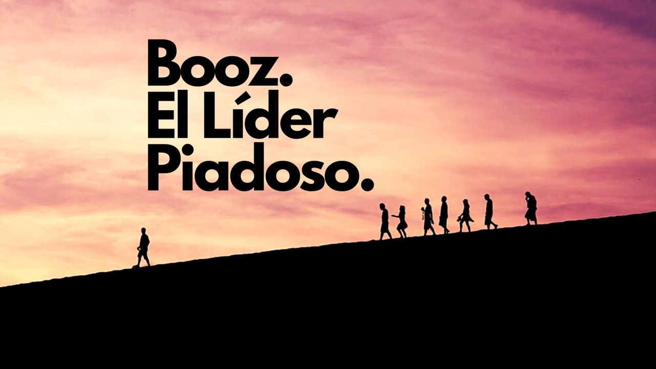 Booz El Líder Piadoso La Biblia App Booz El Líder Piadoso La Biblia App