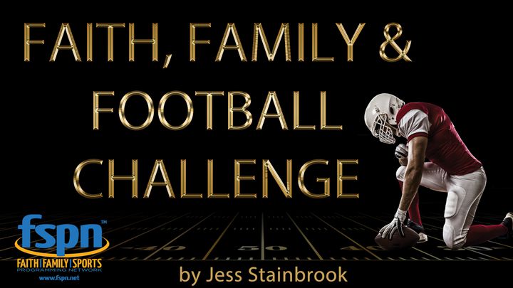 Faith, Family And Football Challenge