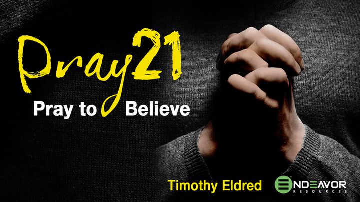 Pray To Believe (Pray21)