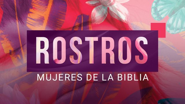 Rostros Mujeres De La Biblia 1 Devotional Reading Plan Youversion Bible 3170