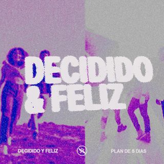 ¡Decidido Y Feliz!