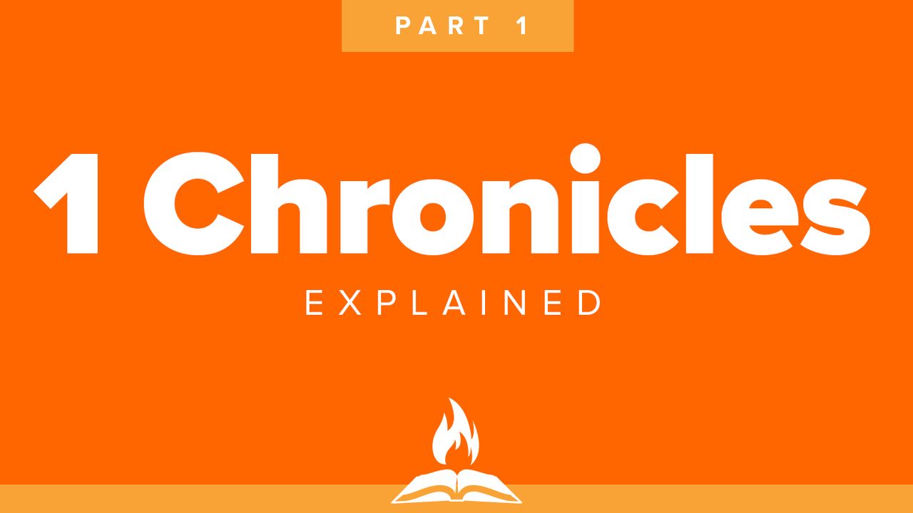 1 Chronicles Explained