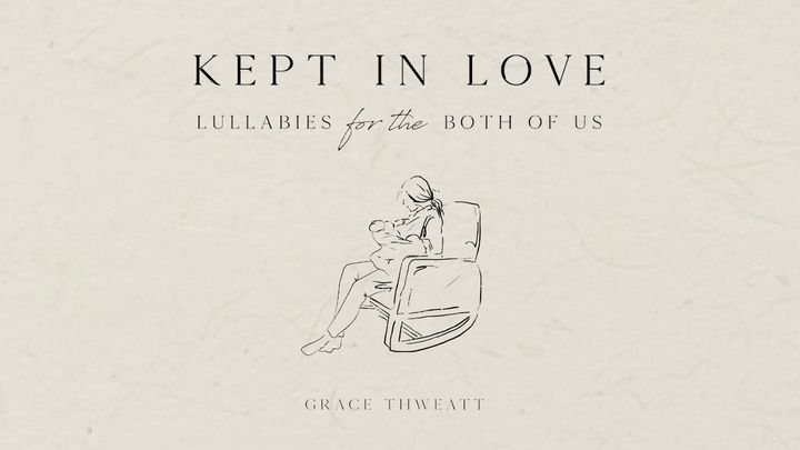 Kept in Love: Lullabies for the Both of Us