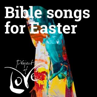 Bible Songs for Easter