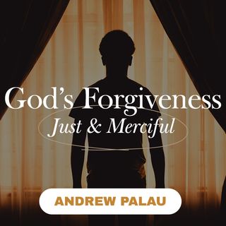 God's Forgiveness: Just and Merciful