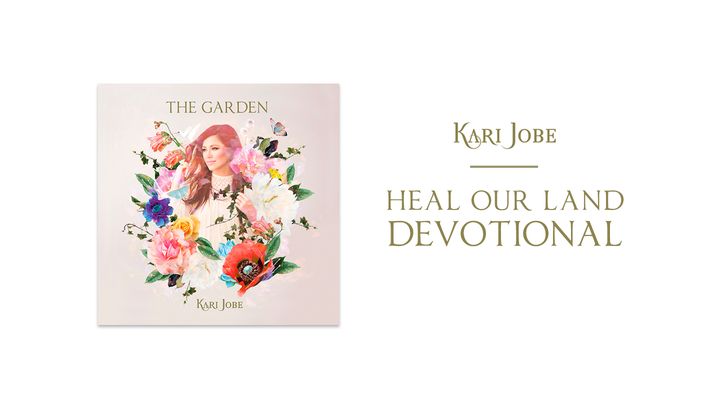 Kari Jobe: Heal Our Land