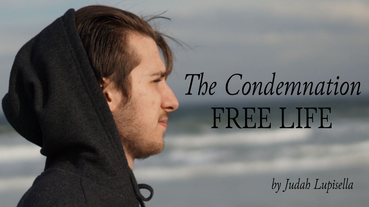 the-condemnation-free-life-with-judah-lupisella