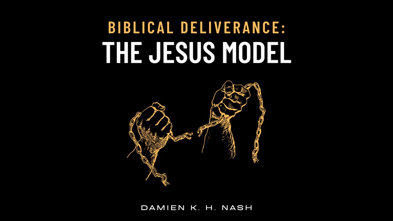 biblical-deliverance-the-jesus-model