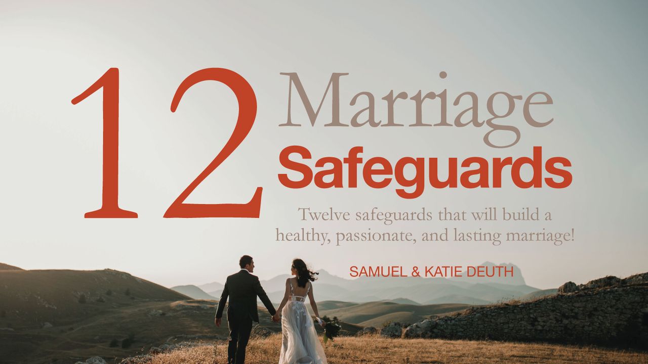 12 Marriage Safeguards