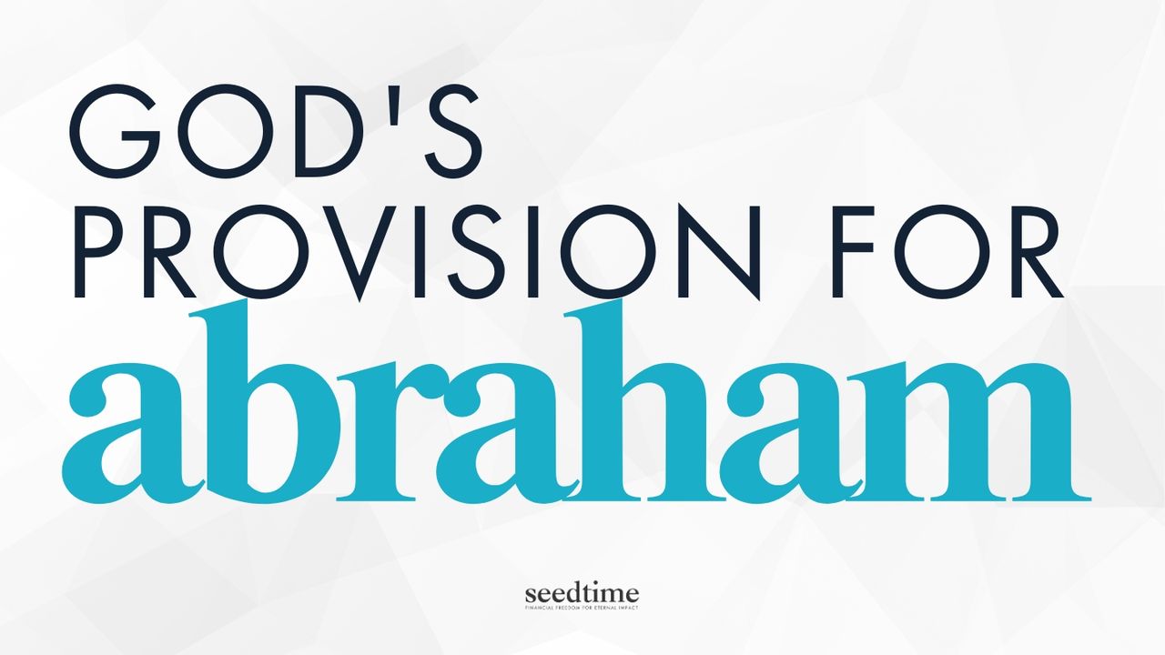 3 Promises About God's Provision (Pt 1 Abraham) The Bible App