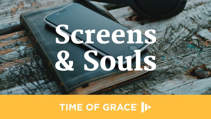 Screens & Souls