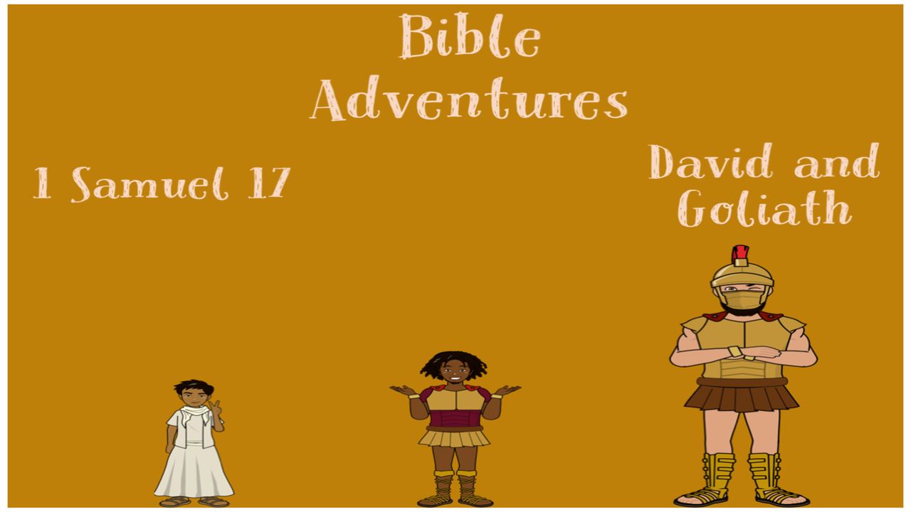 Bible Adventures: 1 Samuel 17