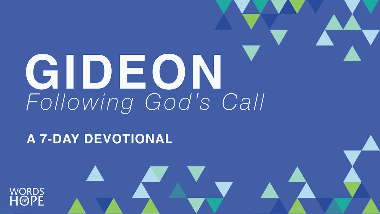 Gideon Following God's Call