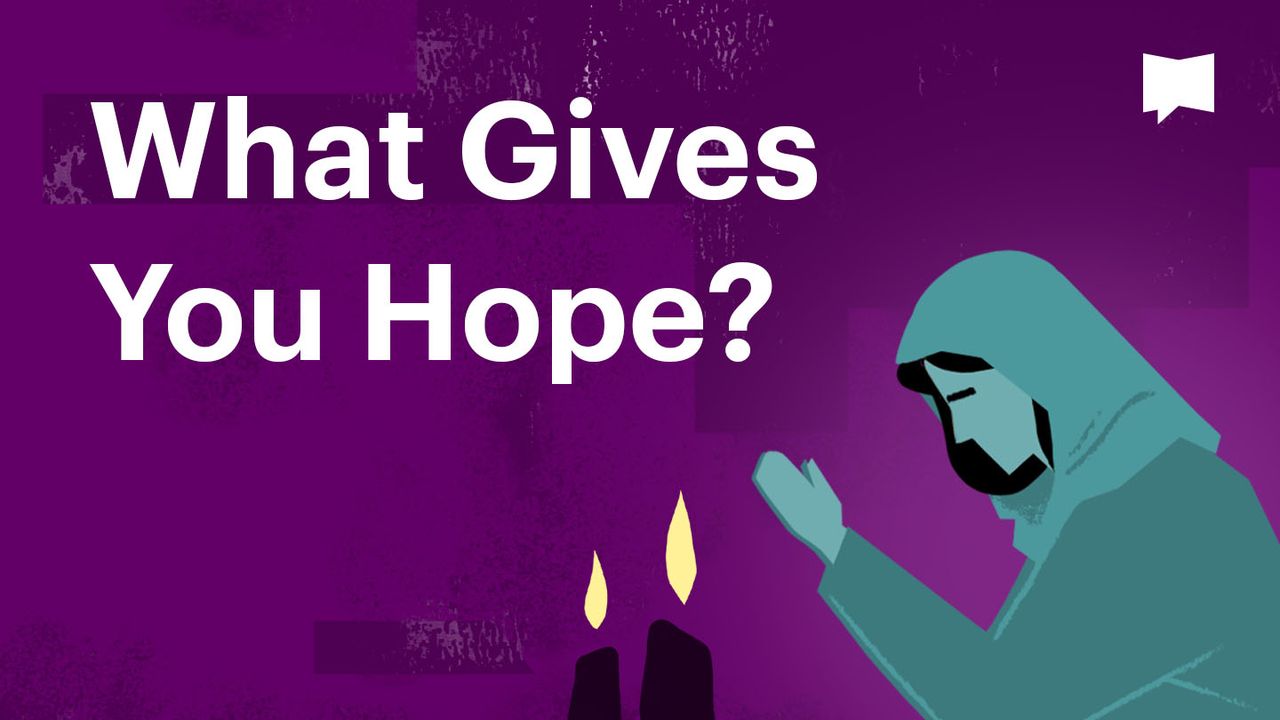 bibleproject-what-gives-you-hope-the-bible-app-bible