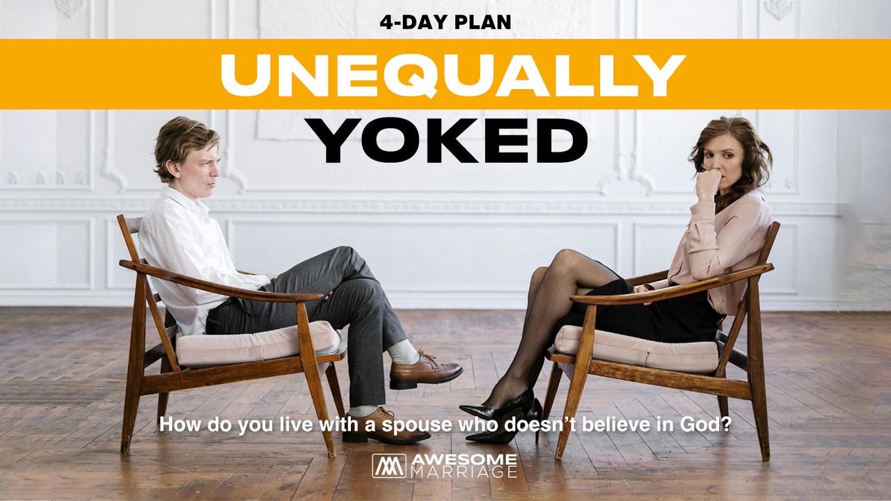 Unequally Yoked The Bible App