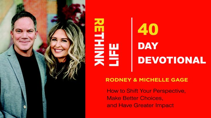 ReThink Life: 40 Day Devotional