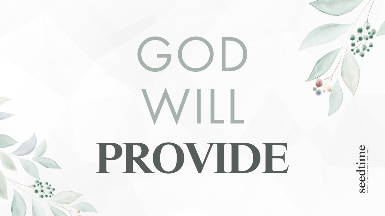 God Will Provide 3 Lessons From Paul god-will-provide-3-lessons-from-paul