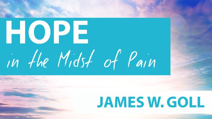 Hope In The Midst Of Pain
