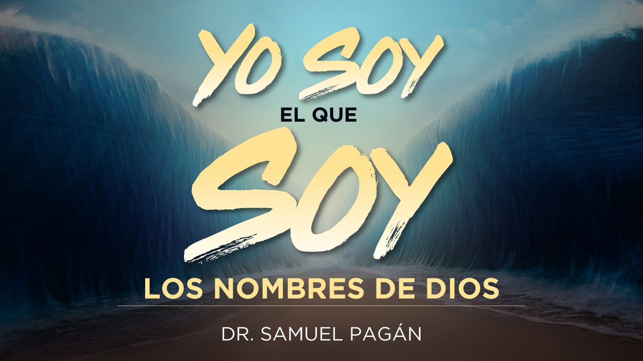Yo soy el que soy Los nombres de Dios