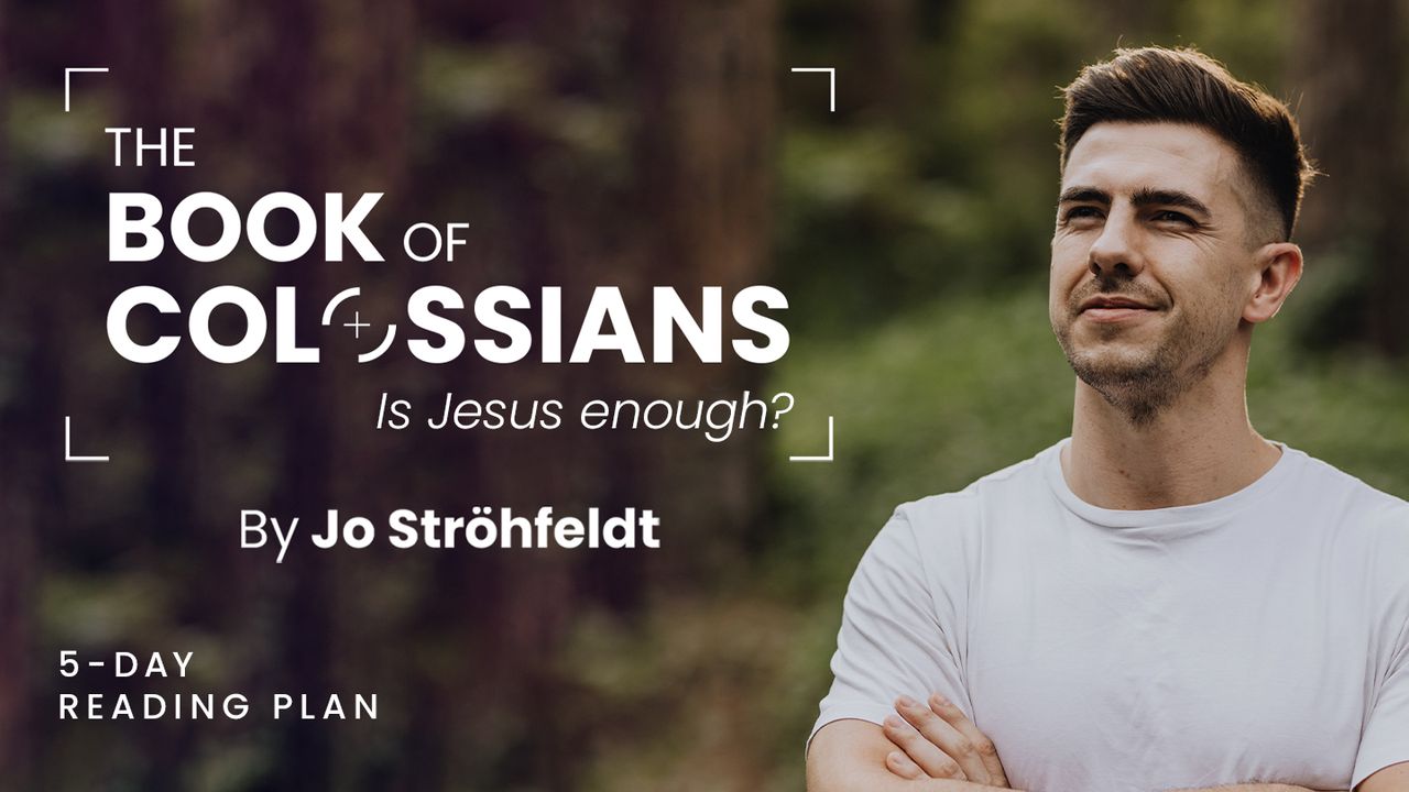 The Book of Colossians Is Jesus Enough?