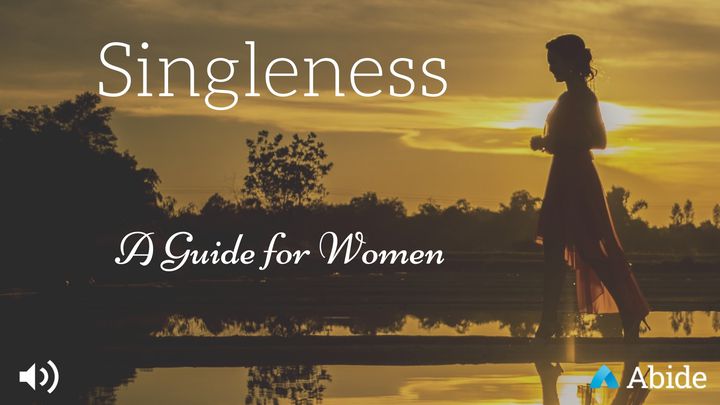 Singleness: A Guide For Women