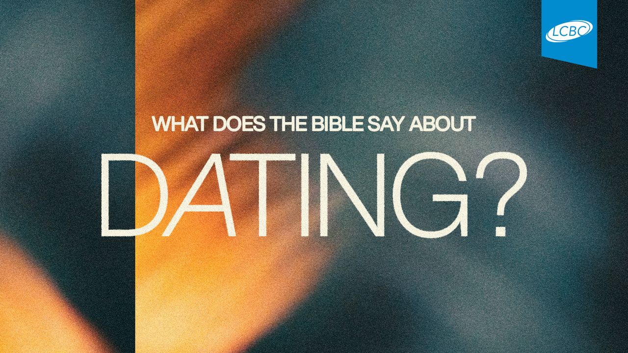 what-does-the-bible-say-about-dating