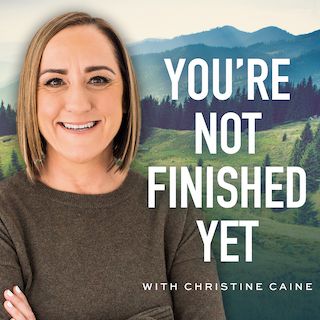 You're Not Finished Yet