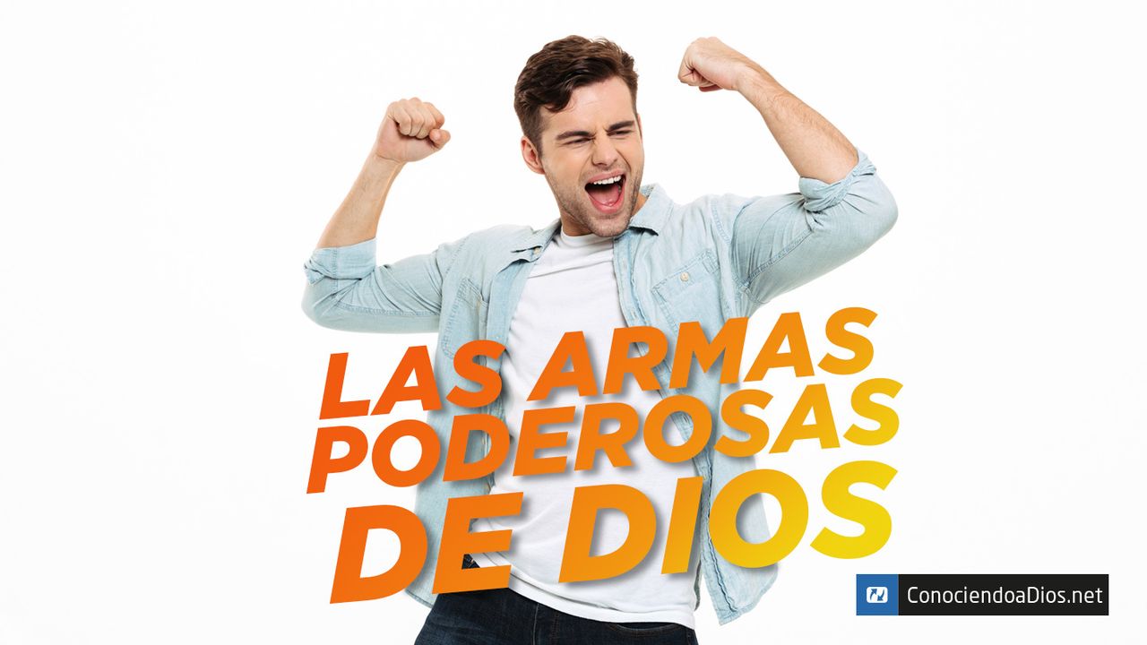 las-armas-poderosas-de-dios