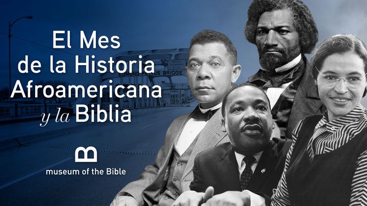El Mes de la Historia Afroamericana y la Biblia