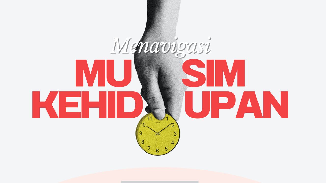 Menavigasi Musim Kehidupan