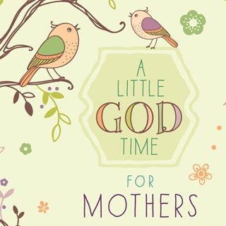 A Little God Time for Mothers - Book (Paperback) – Little Miss B and Me