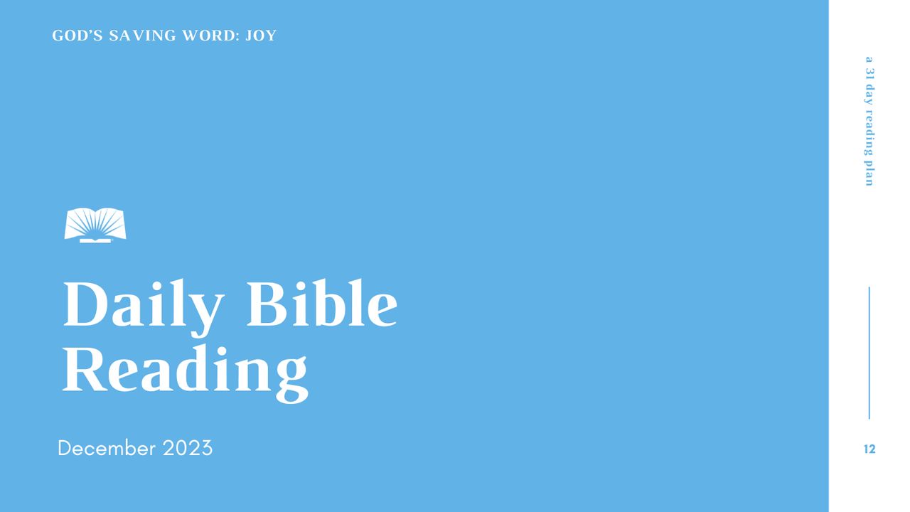 Daily Bible Reading — December 2023, God’s Saving Word: Joy - Day 1 of 31