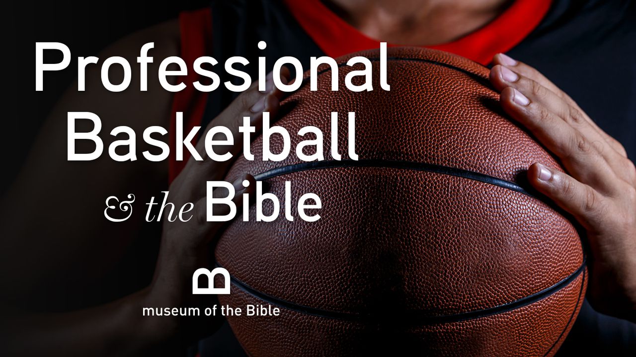 Professional Basketball And The Bible The Bible App