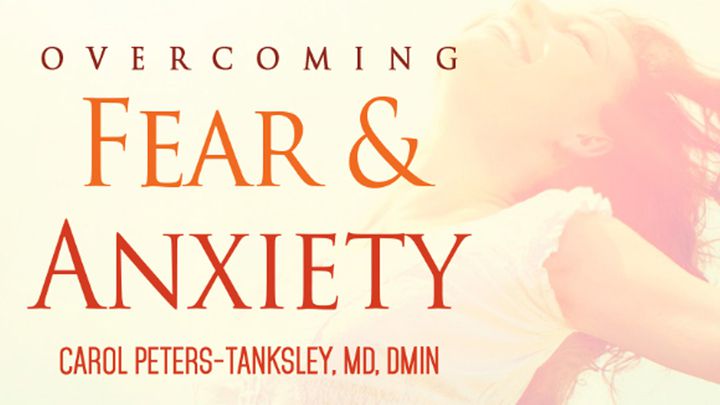 Overcoming Fear And Anxiety Through Spiritual Warfare