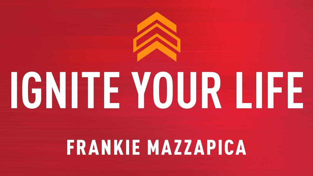 Ignite Your Life - Day 1 of 3