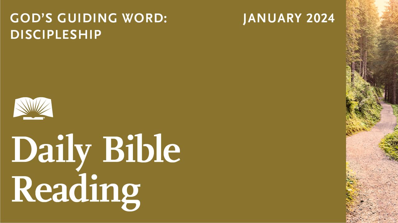 Daily Bible Reading — January 2024, God’s Guiding Word Discipleship