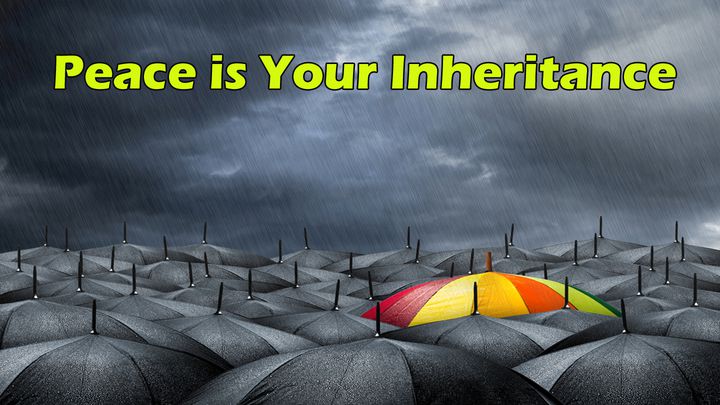 Peace Is Your Inheritance