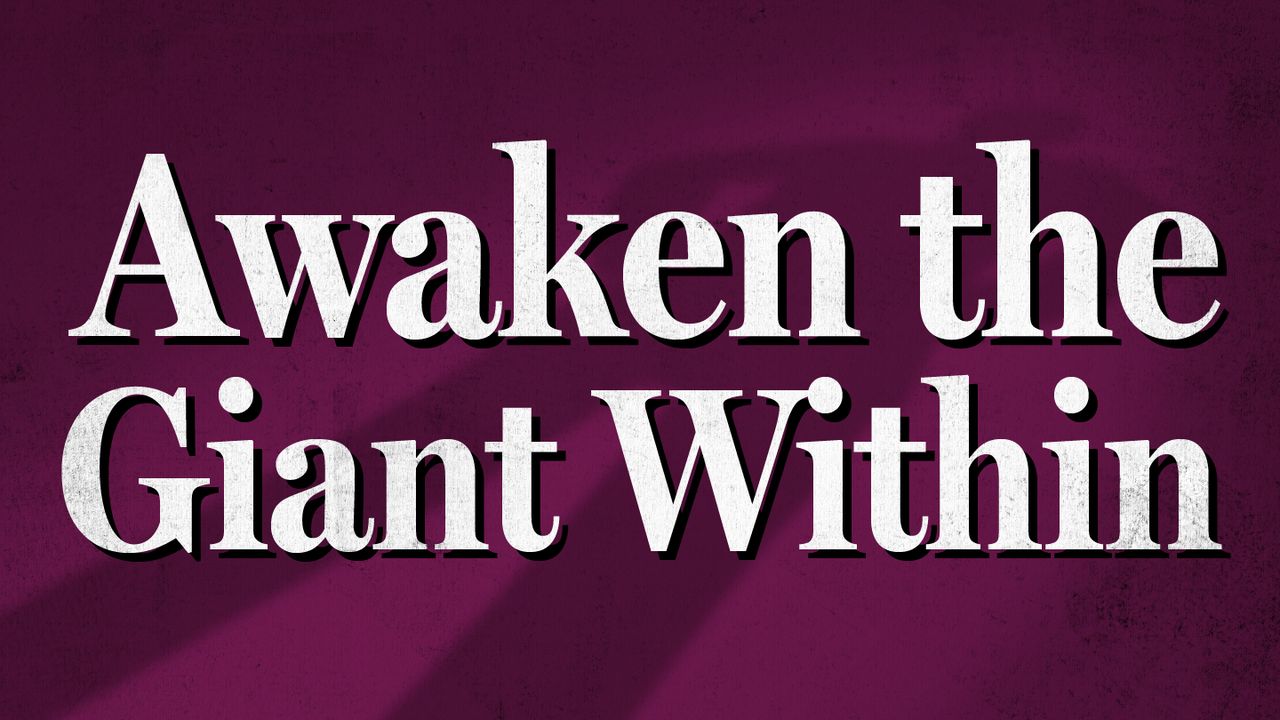 Awaken the Giant Within
